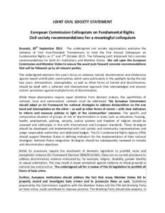 JOINT CIVIL SOCIETY STATEMENT European Commission Colloquium on Fundamental Rights Civil society recommendations for a meaningful colloquium Brussels, 30th SeptemberThe undersigned civil society organisations wel