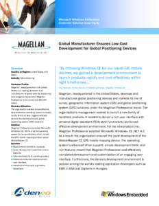 Microsoft Windows Embedded Customer Solution Case Study Global Manufacturer Ensures Low-Cost Development for Global Positioning Devices