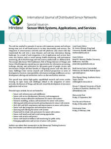 International Journal of Distributed Sensor Networks Special Issue on Sensor-Web Systems, Applications, and Services CALL FOR PAPERS The web has reached its pinnacle of success with numerous systems and software