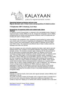 KALAYAAN justice for migrant domestic workers Organising between autonomy and care crisis Migrant domestic work: Critical review and perspectives of collective action 7-8 September 2007 in Hamburg, Curio-Haus Perspective