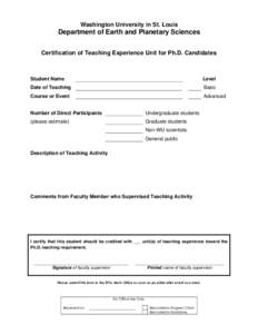 Washington University in St. Louis  Department of Earth and Planetary Sciences Certification of Teaching Experience Unit for Ph.D. Candidates  Student Name