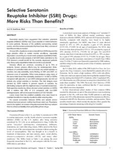 Selective Serotonin Reuptake Inhibitor (SSRI) Drugs: More Risks Than Benefits? Benefits of SSRIs  Joel M. Kauffman, Ph.D.