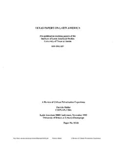 TEXAS PAPERS ON LATIN AMERICA Pre-publication working papers of the Institute of Latin American Studies University of Texas at Austin ISSN[removed]