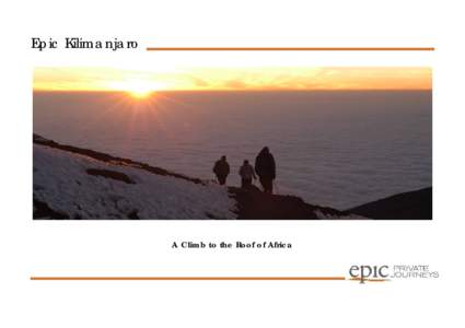 Microsoft Word - Epic Kilimanjaro - Machame Route - Luxury climb