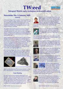 TW:eed  Tetrapod World: early evolution & diversification Newsletter No. 9, January 2015 Training In December, Maggie Wood, alongside Vicen Carrió (NMS) and
