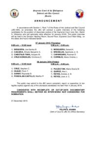 Supreme Court of the Philippines Judicial and Bar Council Manila ANNOUNCEMENT In accordance with Section 1, Rule 7 of the Rules of the Judicial and Bar Council