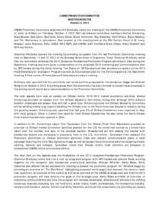 USHBC PROMOTION COMMITTEE MEETING MINUTES October 4, 2012 USHBC Promotion Committee Chairman Kirk McCreary called the meeting of the USHBC Promotion Committee to order at 8:06am on Thursday, October 4, 2012. Roll call sh