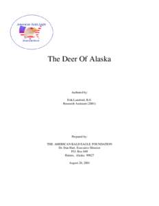 The Deer Of Alaska  Authored by: Erik Lunsford, B.S. Research Assistant (2001)