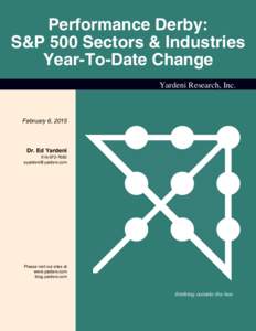 Performance Derby: S&P 500 Sectors & Industries Year-To-Date Change Yardeni Research, Inc.  February 6, 2015