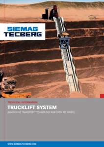 Technical Information  TruckLift System (Innovative Transport Technology for Open Pit Mines)