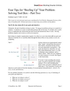 SmartDraw Working Smarter Articles  Four Tips for “Beefing Up” Your ProblemSolving Tool Box – Part Two Published April:46 AM This is part two of a four-part guest post contributed by Fred Nickols, Managin