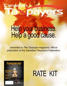 Who We Are: The Canadian Taxpayers Federation (CTF) is a not for profit, non-partisan organization dedicated to lower taxes, less waste and accountable government. Incorporated in 1990, the CTF has grown to be recognize