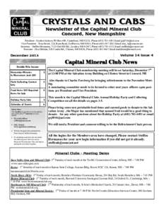 CRYSTALS AND CABS Newsletter of the Capital Mineral Club Concord, New Hampshire President - Gordon Jackson, PO Box 600, Canterbury, NH 03224, PhoneEmail  Vice President - Tony Howd, 22A Rya
