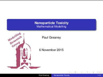 Nanoparticle Toxicity Mathematical Modelling Paul Greaney  6 November 2015
