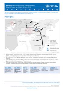 Pakistan: North Waziristan Displacements Situation Report No. 4 (as of 30 June[removed]This report is produced by OCHA Pakistan in collaboration with humanitarian partners. It was issued by OCHA Pakistan. It covers the per