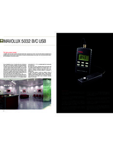 MAVOLUX 5032 B/C USB This high precision luxmeter is available in class B and class C versions in accordance with DIN, appendix B of IECand CIE 69. Both variants are equipped with V(Ȝ) adaptation as well