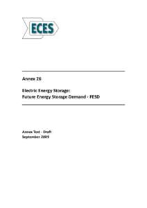 Annex 26 Electric Energy Storage: Future Energy Storage Demand - FESD Annex Text - Draft September 2009