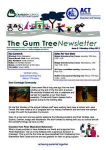 The Gum Tree Newsletter  Starke Street Holt ACT 2615 | Tel: ([removed] |Fax: ([removed]www.cranleighps.act.edu.au | [removed]  Issue 2.1 Monday 6 May 2013