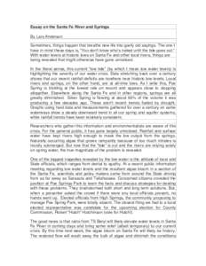 Essay on the Santa Fe River and Springs By Lars Anderson Sometimes, things happen that breathe new life into goofy old sayings. The one I have in mind these days is, “You don’t know who’s naked until the tide goes 