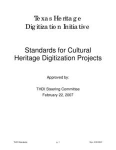 Texas Heritage Digitization Initiative Standards for Cultural Heritage Digitization Projects Approved by: