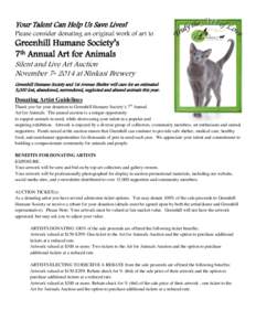 Your Talent Can Help Us Save Lives! Please consider donating an original work of art to Greenhill Humane Society’s 7th Annual Art for Animals Silent and Live Art Auction