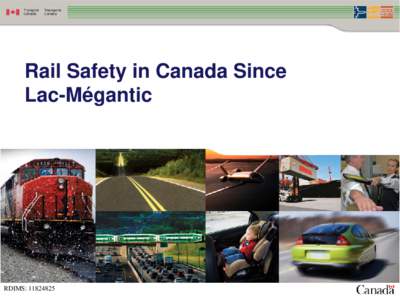 Rail Safety in Canada Since Lac-Mégantic RDIMS:   ACTIONS TAKEN AFTER THE ACCIDENT