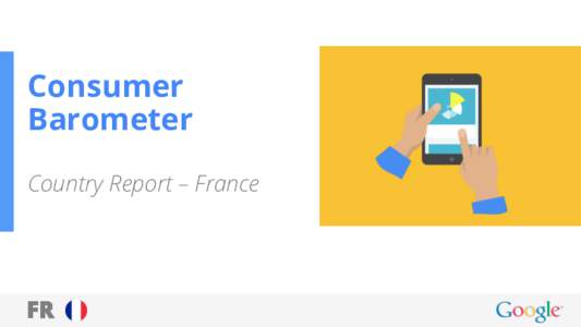 Consumer Barometer Country Report – France FR