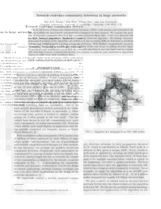 Towards real-time community detection in large networks Ian X.Y. Leung,∗ Pan Hui,∗ Pietro Li`o,∗ and Jon Crowcroft∗ arXiv:0808.2633v4 [physics.soc-ph] 20 JunComputer Laboratory, University of Cambridge, Ca