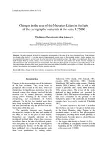 Limnological Review–176  Changes in the area of the Mazurian Lakes in the light of the cartographic materials at the scale 1:25000 Włodzimierz Marszelewski, Alicja Adamczyk Nicolaus Copernicus University,