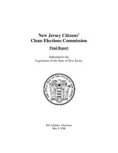 New Jersey Citizens’ Clean Elections Commission Final Report Submitted to the Legislature of the State of New Jersey