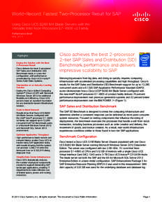 World-Record: Fastest Two-Processor Result for SAP Using Cisco UCS B260 M4 Blade Servers with the Versatile Intel Xeon Processor E7-4800 v2 Family Performance Brief May 2014