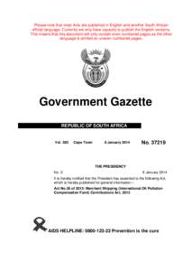 Please note that most Acts are published in English and another South African official language. Currently we only have capacity to publish the English versions. This means that this document will only contain even numbe