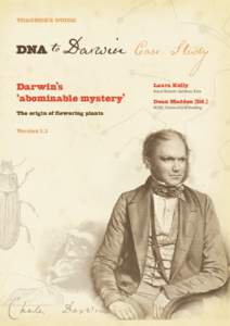 TEACHER’S GUIDE  Case Study Darwin’s ‘abominable mystery’ The origin of flowering plants