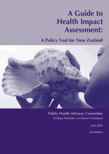 A Guide to Health Impact Assessment: A Policy Tool for New Zealand  Public Health Advisory Committee