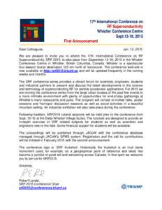 17th International Conference on RF Superconductivity Whistler Conference Centre Sept.13-18, 2015 First Announcement Dear Colleagues,