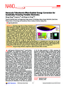 Letter pubs.acs.org/NanoLett Nanoscale Triboelectric-Eﬀect-Enabled Energy Conversion for Sustainably Powering Portable Electronics Sihong Wang,†,§ Long Lin,†,§ and Zhong Lin Wang†,‡,*
