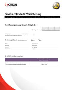 Privatrechtsschutz-Versicherung Versicherungsträger: Orion Rechtsschutz-Versicherung AG, Centralbahnstrasse 4, 4002 Basel,  Felder löschen Drucken