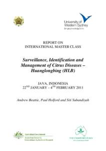 REPORT ON INTERNATIONAL MASTER CLASS Surveillance, Identification and Management of Citrus Diseases – Huanglongbing (HLB)