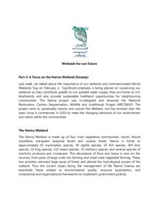 Wetlands for our Future  Part 2: A Focus on the Nariva Wetland (Swamp) Last week, we talked about the importance of our wetlands and commemorated World Wetlands Day on February 2. Significant emphasis is being placed on 