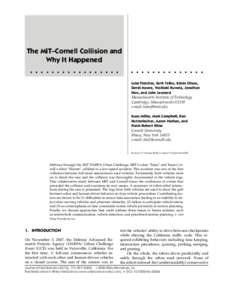 The MIT–Cornell Collision and Why It Happened • • • • • • • • • • • • • • • • • • • • • • • • • • • • • • • Luke Fletcher, Seth Teller, Edwin Olson,