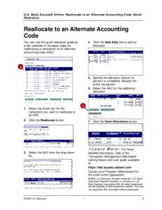 U.S. Bank Access® Online: Reallocate to an Alternate Accounting Code Quick Reference Reallocate to an Alternate Accounting Code 4. Click the Add Alloc link to add an