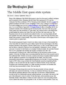 The Middle East quasi-state system By Ariel I. Ahram Updated: May 27 Many of the challenges of the Middle East appear to stem from the region’s artiﬁcial, misshapen and ill-conceived borders. Beginning with the Sykes