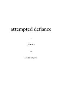 attempted defiance ... poems ... edited by toby fitch