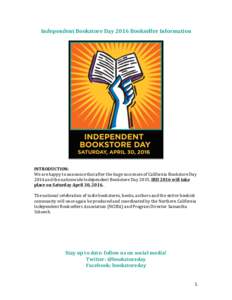 Independent	
  Bookstore	
  Day	
  2016	
  Bookseller	
  Information	
  	
   	
     	
   INTRODUCTION:	
  