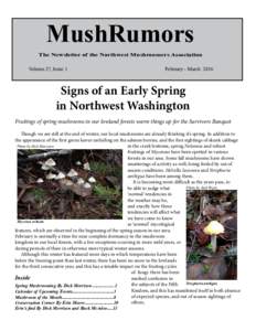 MushRumors The Newsletter of the Northwest Mushroomers Association Volume 27, Issue 1 February - March 2016