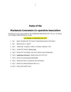 1  Rules of the Mackenzie Consumers Co-operative Association The Mackenzie Co-op is governed By the 