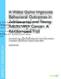 A Video Game Improves Behavioral Outcomes in Adolescents and Young Adults With Cancer: A Randomized Trial
