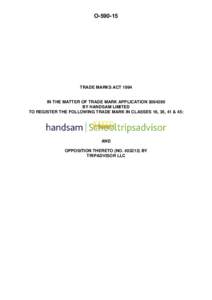 OTRADE MARKS ACT 1994 IN THE MATTER OF TRADE MARK APPLICATIONBY HANDSAM LIMITED