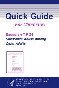 Quick Guide For Clinicians Based on TIP 26—Substance Abuse Among Older Adults