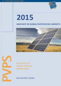 2015 SNAPSHOT OF GLOBAL PHOTOVOLTAIC MARKETS Report IEA PVPS T1-29:2016  ©Cover picture: NREL, Warren Gretz